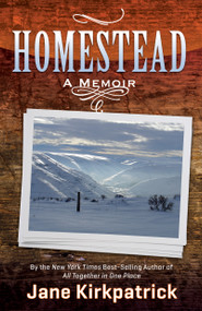 Homestead - 9781629110059 by Jane Kirkpatrick, 9781629110059
