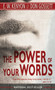 The Power of Your Words (60 Days of Declaring God's Truths) - 9780883683484 by E. W. Kenyon, Don Gossett, 9780883683484