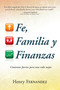 Fe, familia y finanzas (Cimientos fuertes para una vida mejor) by Henry Fernandez, Kenneth Copeland, 9781603745666