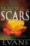 Healed Without Scars by David G. Evans, Mark Chironna, 9780883685426