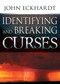 Identifying and Breaking Curses by John Eckhardt, 9780883686157