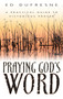 Praying God's Word (A Practical Guide to Victorious Prayer) by Ed Dufresne, 9781629116624