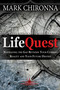 LifeQuest (Navigating the Gap Between Your Current Reality and Your Future Destiny) by Mark Chironna, Leonard I. Sweet, 9781629112831