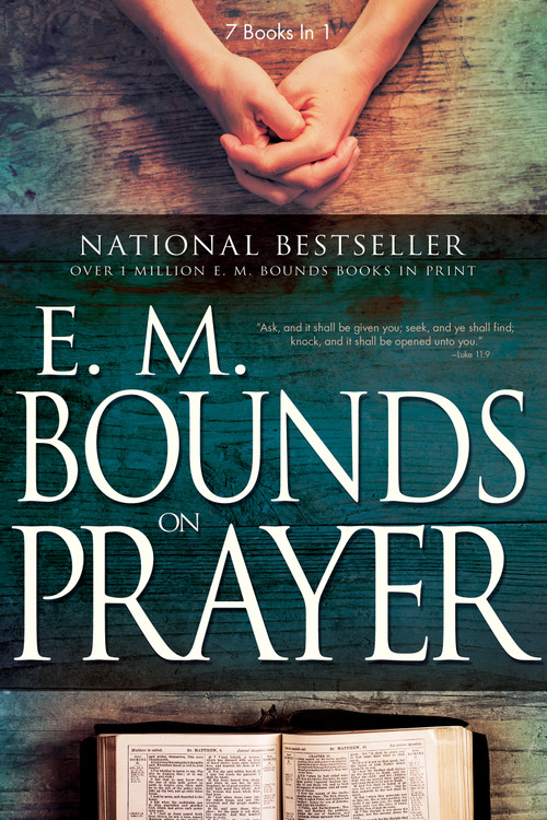 E. M. Bounds on Prayer (7 Books in 1) by E. M. Bounds, 9780883684160