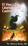 El vino a dar libertad a los cautivos by Rebecca Brown, 9780883683200