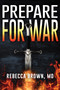 Prepare for War (A Manual for Spiritual Warfare) by Rebecca Brown, 9780883683248