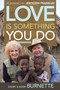 Love Is Something You Do by Bobby Burnette, Sherry Burnette, Jentezen Franklin, 9781629115603