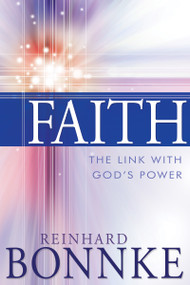 Faith: The Link with God's Power by Reinhard Bonnke, 9781629110523