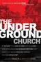 The Underground Church by Eugene Bach, Brother Zhu, Brother Yun, 9781629111575