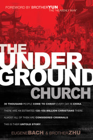 The Underground Church by Eugene Bach, Brother Zhu, Brother Yun, 9781629111575