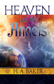 Heaven and the Angels by H. A. Baker, 9781629110141