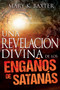 Una revelación divina de los engaños de Satanás by Mary K. Baxter, 9781629113616