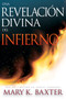 Una revelación divina del infierno by Mary K. Baxter, 9780883682883