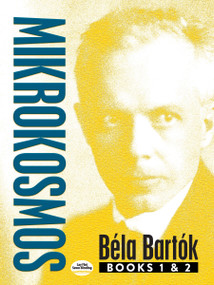 Mikrokosmos (Books 1 & 2) by Bela Bartok, 9780486824468