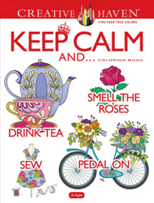 Creative Haven Keep Calm And... Coloring Book by Jo Taylor, 9780486822945