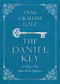 The  Daniel Key (20 Choices That Make All the Difference) by Anne Graham Lotz, 9780310091936