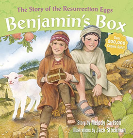 Benjamin's Box (The Story of the Resurrection Eggs) by Melody Carlson, Jack Stockman, 9780310715054
