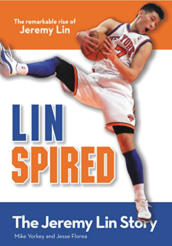 Linspired, Kids Edition (The Jeremy Lin Story) by Mike Yorkey, Jesse Florea, 9780310735236