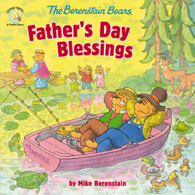 The Berenstain Bears Father's Day Blessings by Mike Berenstain, 9780310749233