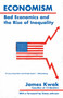 Economism (Bad Economics and the Rise of Inequality) by James Kwak, 9780525436287