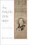 The Rinzai Zen Way (A Guide to Practice) by Meido Moore, 9781611805178