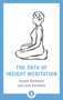 The Path of Insight Meditation by Jack Kornfield, Joseph Goldstein, 9781611805819
