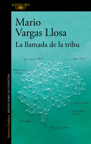 La llamada de la tribu / The Call of the Tribe (Spanish Edition) by Mario Vargas Llosa, 9781947783393