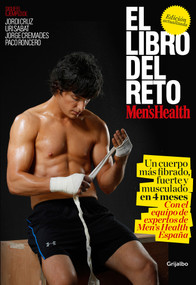 El libro del reto de Men's Health: Un cuerpo más fibrado, fuerte y musculado en 4 meses / The Men's Health Challenge Book: Get a Fitter, .. (Spanish Edition) by Men's Health, 9788416449514