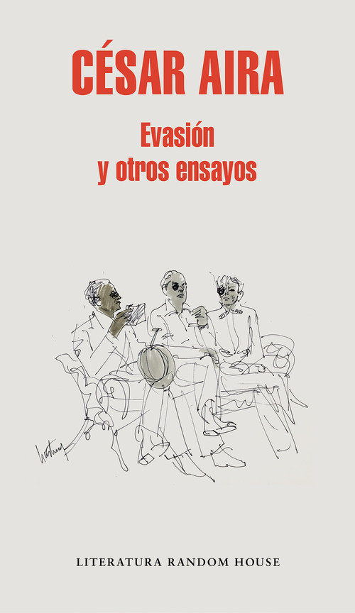 Evasión y otros ensayos / Escape and Other Essays (Spanish Edition) by Cesar Aira, 9788439733669