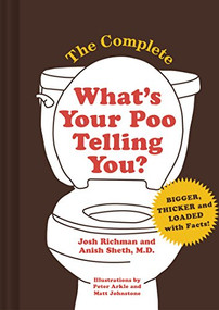 The Complete What's Your Poo Telling You by Josh Richman, Anish Sheth, 9781452170077