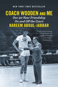 Coach Wooden and Me (Our 50-Year Friendship On and Off the Court) - 9781455542260 by Kareem Abdul-Jabbar