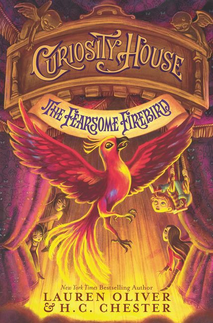 Curiosity House: The Fearsome Firebird - 9780062270887 by Lauren Oliver, H. C. Chester, 9780062270887