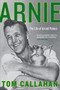 Arnie (The Life of Arnold Palmer) - 9780062439741 by Tom Callahan, 9780062439741