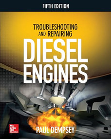 Troubleshooting and Repairing Diesel Engines, 5th Edition by Paul Dempsey, 9781260116434