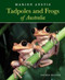 Tadpoles and Frogs of Australia by Marion Anstis, 9781925546019