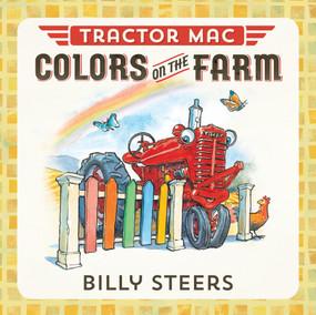 Tractor Mac Colors on the Farm by Billy Steers, Billy Steers, 9780374306335