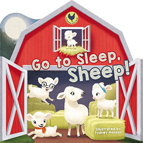 Go to Sleep, Sheep! by Thomas Nelson, 9781400310272