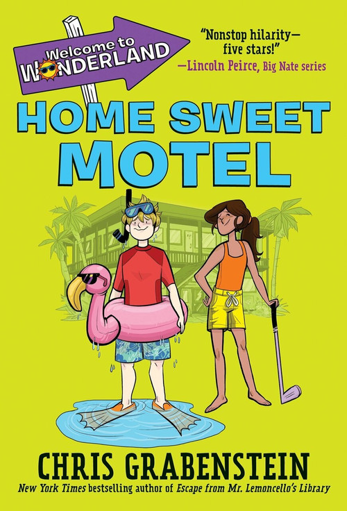 Welcome to Wonderland #1: Home Sweet Motel - 9780553536058 by Chris Grabenstein, 9780553536058