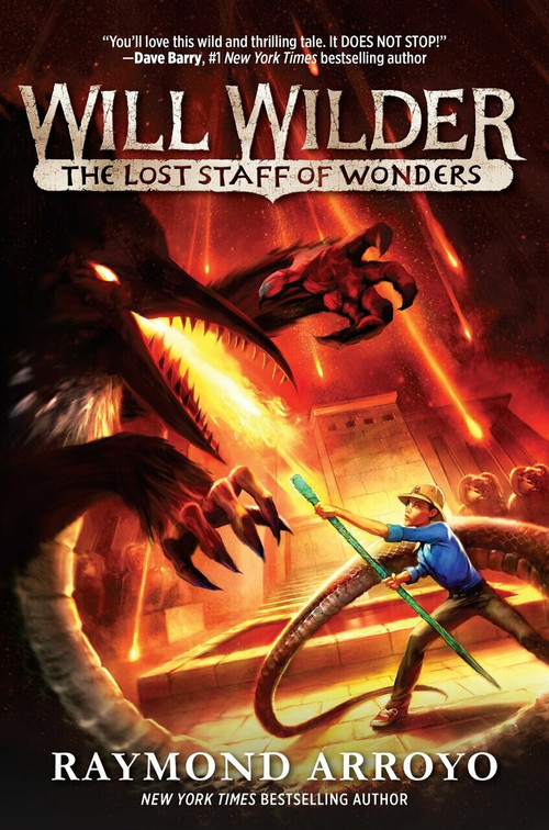 Will Wilder #2: The Lost Staff of Wonders by Raymond Arroyo, 9780553539707