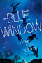 Blue Window by Adina Rishe Gewirtz, 9780763660369