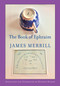 The Book of Ephraim by James Merrill, Stephen Yenser, 9781524711344