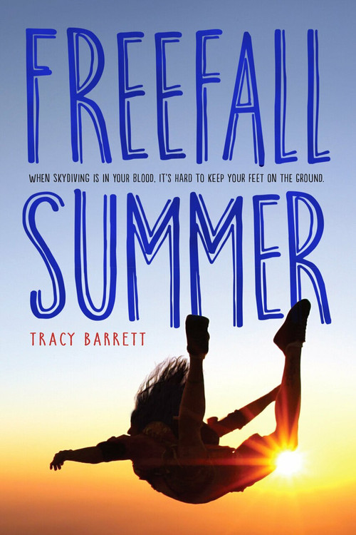 Freefall Summer by Tracy Barrett, 9781580898010