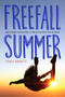 Freefall Summer by Tracy Barrett, 9781580898010