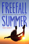 Freefall Summer by Tracy Barrett, 9781580898010