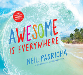 Awesome Is Everywhere - 9780143193548 by Neil Pasricha, 9780143193548