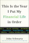 This is the Year I Put My Financial Life in Order by John Schwartz, 9780399576812