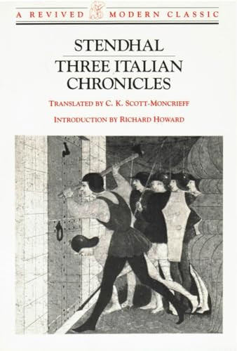 Three Italian Chronicles: Stories by Stendhal, C. K. Scott-Moncrieff, 9780811211505
