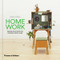 Home Work (Design Solutions for Working from Home) by Anna Yudina, 9780500519806