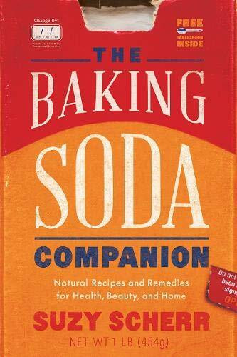 The Baking Soda Companion (Natural Recipes and Remedies for Health, Beauty, and Home) by Suzy Scherr, 9781682681848