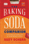 The Baking Soda Companion (Natural Recipes and Remedies for Health, Beauty, and Home) by Suzy Scherr, 9781682681848